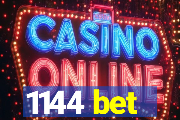 1144 bet